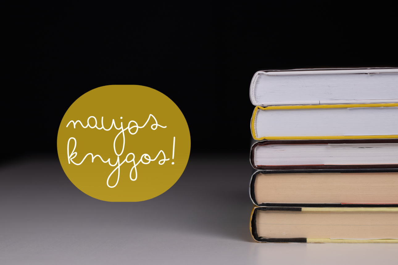 Naujos knygos – naujos mintys!